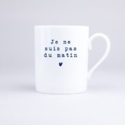 Mug Je ne suis pas du matin