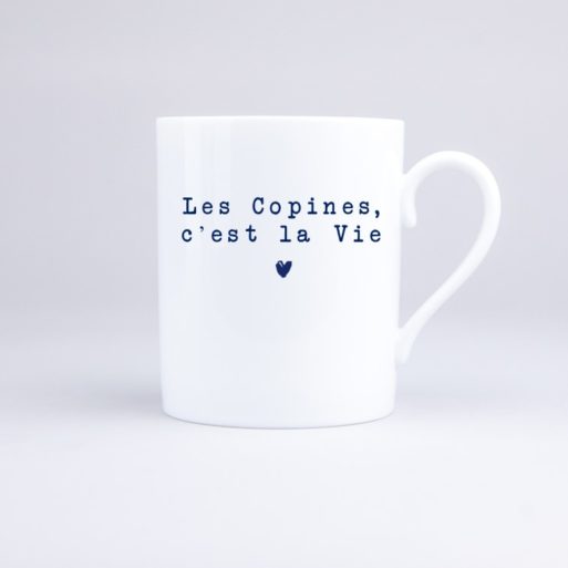 Mug Les Copines, c'est la Vie